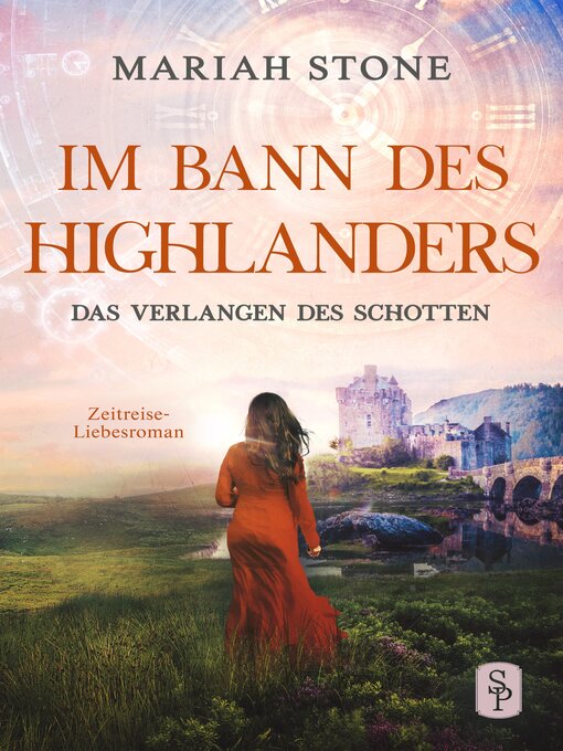 Title details for Das Verlangen des Schotten--Fünfter Band der Im Bann des Highlanders-Reihe by Mariah Stone - Available